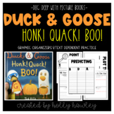Duck & Goose Honk! Quack! Boo! Text Dependent Book Study A
