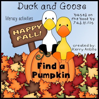 Preview of Duck and Goose Find a Pumpkin Literacy Activities