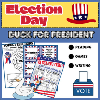 Preview of Duck for President | Election Day | Writing & Reading Activities