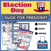 Duck for President | Election Day | Writing & Reading Activities