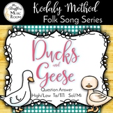 Ducks & Geese - High Low, Ta TiTi, Sol Mi - Kodaly Method 