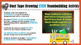 Duct Tape Drawing STEM Teambuilding Activity (First Day of
