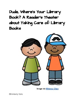 Preview of Library Book Care Reader's Theater/Taking Care of Library Books