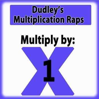 Preview of Dudley's Multiplication Raps: Multiply by 1's