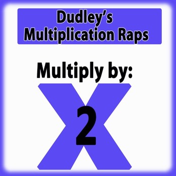 Preview of Dudley's Multiplication Raps: Multiply by 2's