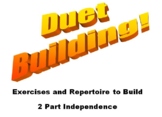 Duet Building - Exercises and Repertoire for 2 Part Indepe