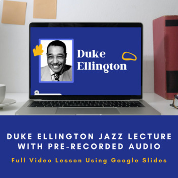 Preview of Duke Ellington Black History Month No Prep GoogleSlides™ Lesson with Full Audio