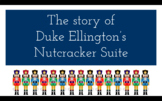 Duke Ellington's Nutcracker Suite- Classical vs. Jazz Unit