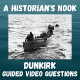 Dunkirk:  Guided Video Questions