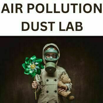 Preview of Earth Day, Environment Dust Lab air pollutants at your school Middle School