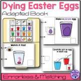 Dying Easter Eggs Adapted Book Errorless & Matching Specia