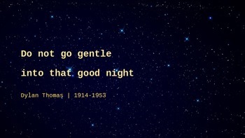Preview of Dylan Thomas: "Do Not Go Gentle Into That Good Night"