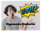 Dynamic Debate: How to Give Speeches That Wow