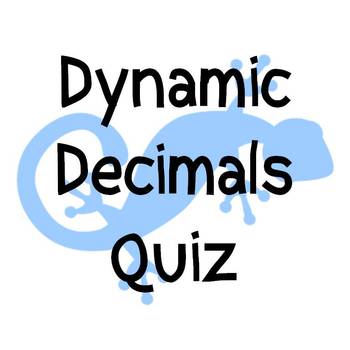Preview of Dynamic Decimals Quiz