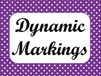 Preview of Dynamic Markings: Classroom Printables and Teaching Aids