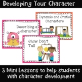 Developing your Characters- 3 Mini Lessons
