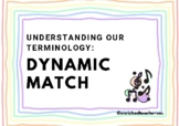 Dynamics Match