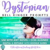 Dystopia Common Core Bell Ringers:  16 Writing Prompts for