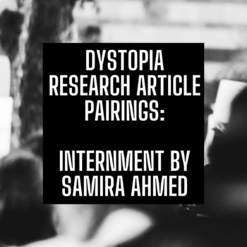 Preview of Dystopia Research Article Pairing: Internment by Samira Ahmed