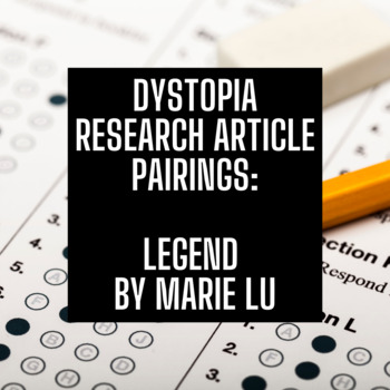 Preview of Dystopia Research Article Pairing: Legend by Marie Lu