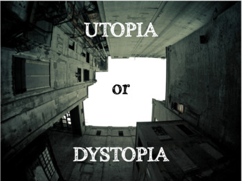Preview of Dystopian Activity 4: Creating Your Own Utopia