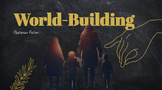 Dystopian Fiction & World-Building