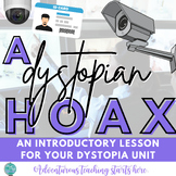 Dystopian Hoax Letter:  An introduction lesson for lit cir