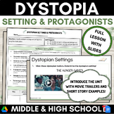 Dystopian Setting & Protagonist Activity Full Lesson Middl