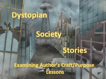 Preview of Dystopian Society Stories Author's Craft/Purpose Questions and Activities