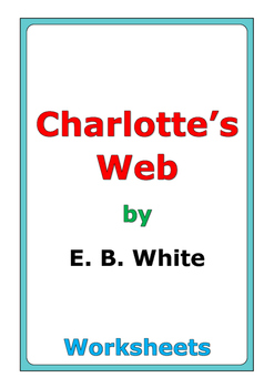 Preview of E. B. White "Charlotte's Web" worksheets