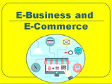 E-Business and  E-Commerce