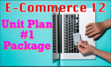 E-Commerce 12- General Unit Plan Package
