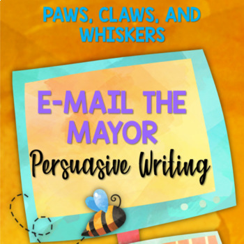 Preview of E-Mail the Mayor about Colony Collapse Disorder (Persuasive Writing)