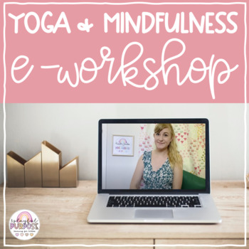 Preview of E-Workshop: Yoga and Meditation in the Kindergarten Classroom