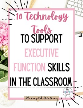 Preview of E-workbook: 10 Technology Tools to Support Executive Function Skills