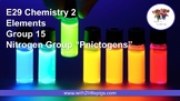 E29 Chemistry - Group 15 Nitrogen Group