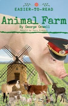 Preview of E2E Adapted Lit: Easier-to-Read Animal Farm----SPED, ELL, Comprehension