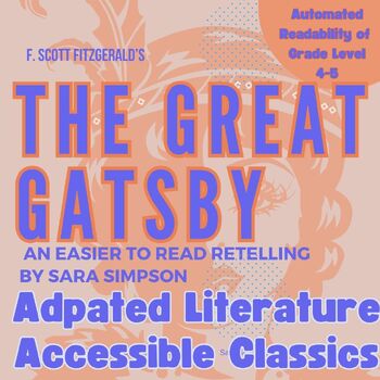 Preview of E2E Adapted Lit: Easier-to-Read The Great Gatsby--SPED, ELL, Comprehension