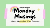 E2E Monday Musings: 36 Weekly Bellwork Writing Prompts for