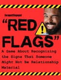 E2E Red Flags Social Skills Game About Relationship Red Flags