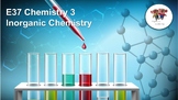 E37 Chemistry - Inorganic Chemistry