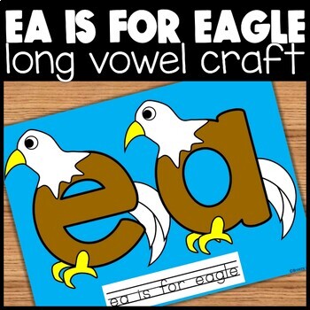 Preview of EA Long Vowel Team Letter Craft | ea is for eagle printable digraph craft