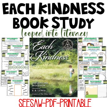 Preview of EACH KINDNESS BOOK STUDY SEESAW PDF PRINTABLE CAUSE EFFECT CONNECTIONS AND MORE!