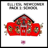 ELL / ESL Newcomer pack 1: School