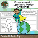 EARTH DAY Environmental Superhero Design Challenge (Grades 1-3)