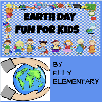 Preview of EARTH DAY: FUN INTERDISCIPLINARY UNIT OF STUDY - SAVE OUR EARTH