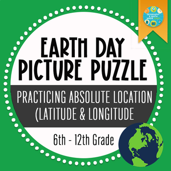 Preview of Earth Day Geography Picture Puzzle Practicing Latitude and Longitude