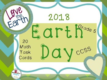 Preview of 2018 EARTH DAY GRADE 5 MATH TASK CARDS