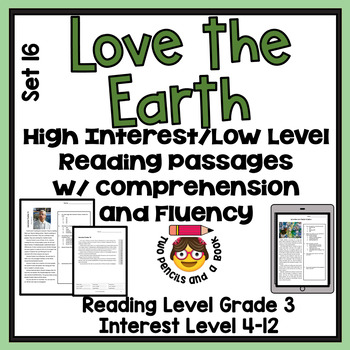 Preview of LOVE EARTH High Interest - Low Level Reading Comprehension Passages Grades 5-12