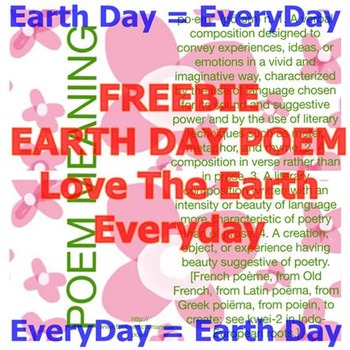 Preview of FREEBIE EARTH DAY POEM  (Love the Earth everyday)